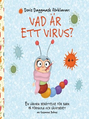 cover image of Doris Daggmask förklarar--Vad är ett virus?
